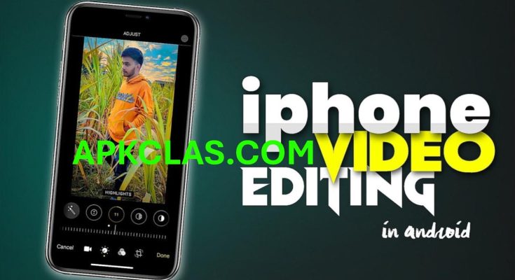 When Will iPhone Like Video Editing In Android Mobile